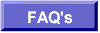 FAQ's